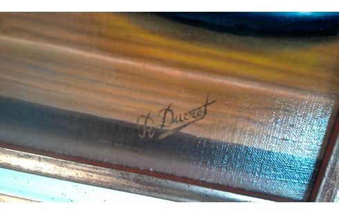 HUILE SUR TOILE SIGNEE DUCRET