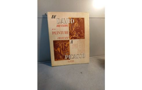 LIVRE ANCIEN PEINTURE FRANCAISE DAVID A PICASSO